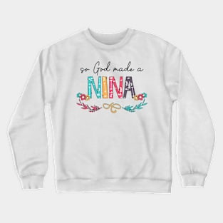 So God Made A Nina Happy Mother's Day Crewneck Sweatshirt